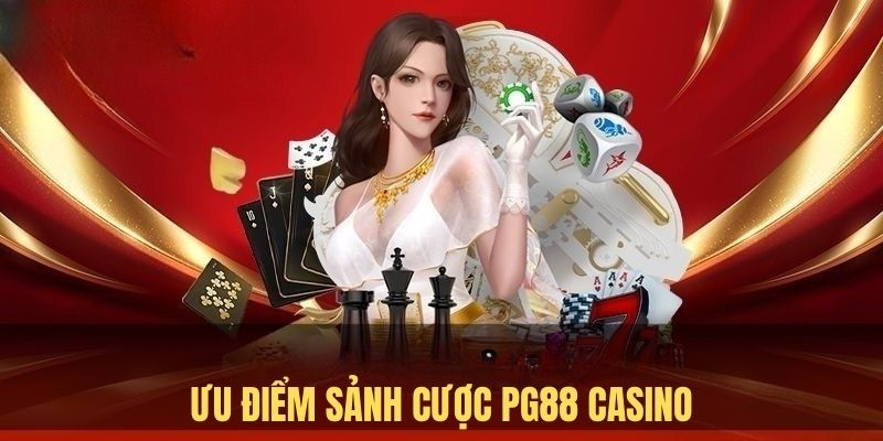 Ưu điểm mà người chơi đánh giá về sảnh Casino